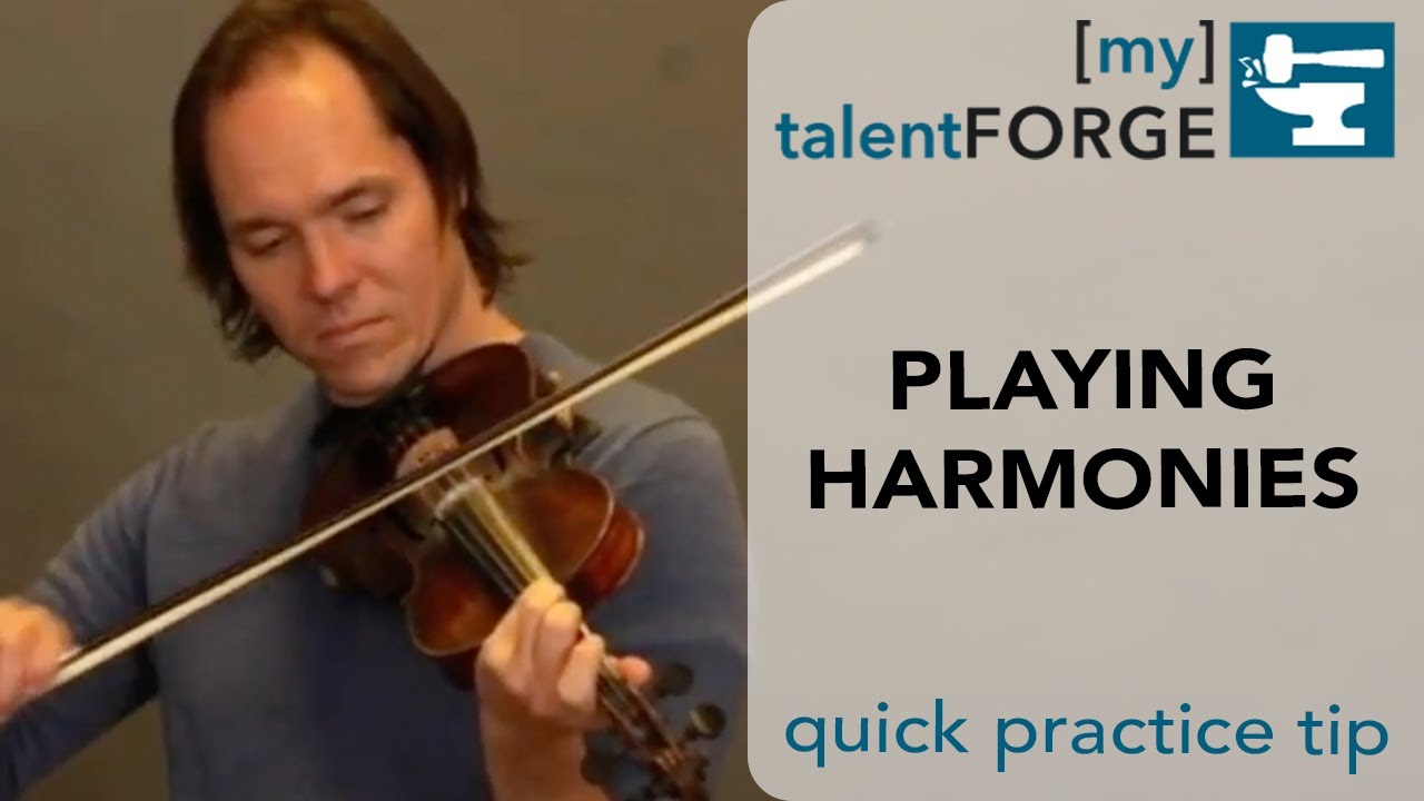 Playing Harmonies - Quick Practice Tip