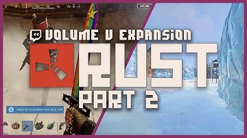 [DLC] OTV RUST Server Part 2 | 2021 Twitch Rewind | Livestream History Volume V Expansion