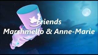 Marshmello & Anne-Marie - FRIENDS (lyrics)