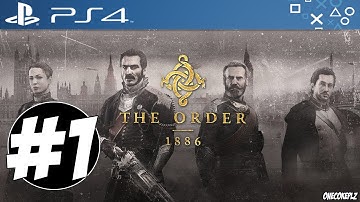 The Order: 1886 Part 1 PROLOGUE: Once a Knight Walkthrough Playthrough Gameplay (PS4)