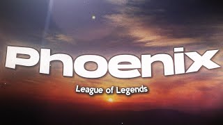League of Legends - Phoenix (Lyrics) ft. Cailin Russo, Chrissy Costanza