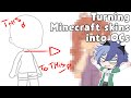 Turning minecraft skins into Ocs || original?