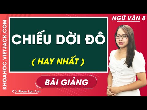 Video Chiếu dời đô - Ngữ văn 8 - Cô Phạm Lan Anh (HAY NHẤT) - youtube