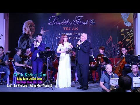 Video CHÚA KHÔNG LẦM - youtube