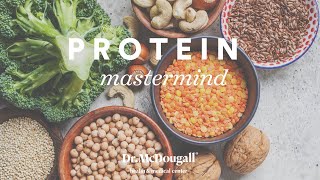 McDougall Mastermind  Part 1  Everything You Need to Know About Protein