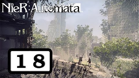Nier | Automata | Part 18 | Snake Drills
