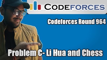 Codeforces Round 864 : Problem- C: Li Hua and Chess || comp exp + code