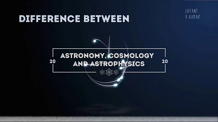 Understanding difference between Astronomy, Cosmology and  Astrophysics
