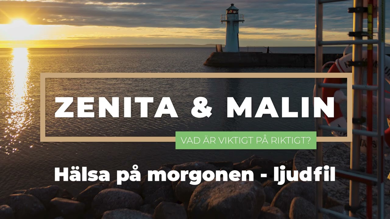 2. Hälsa på morgonen. Podd med Zenita och Malin