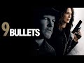 9 Bullets - Official Trailer