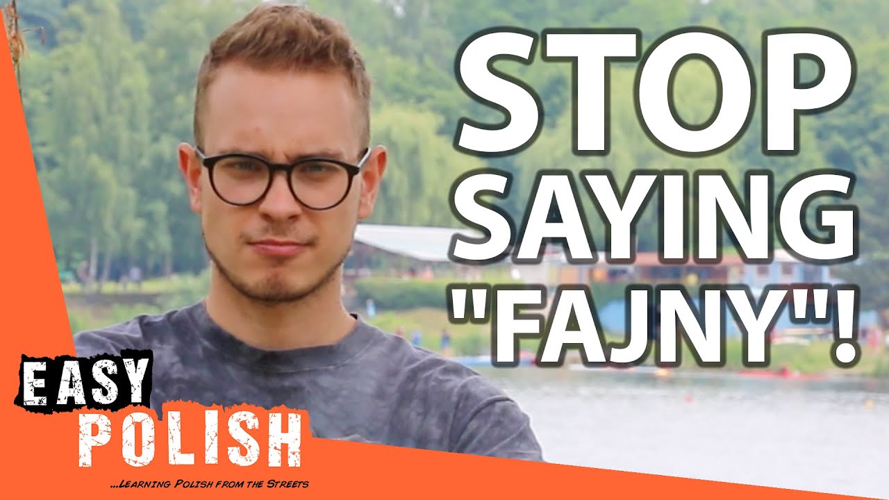 30 Words You Can Use Instead of "Fajny" | Super Easy Polish 29 - YouTube