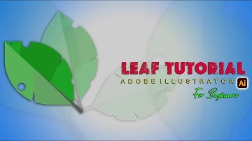 Leaf Tutorial in Adobe Illustrator for Beginners | Illustrator Tutorial