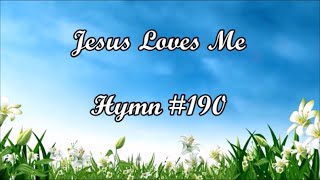 JESUS LOVES ME  ||  Instrumental with Lyrics   ||   Hymn 190  from Old Hymnal