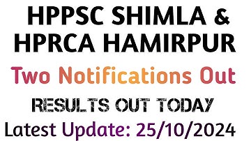HPPSC SHIMLA & HPRCA HAMIRPUR Latest Notifications Out | Result Declared| 25/10/2024