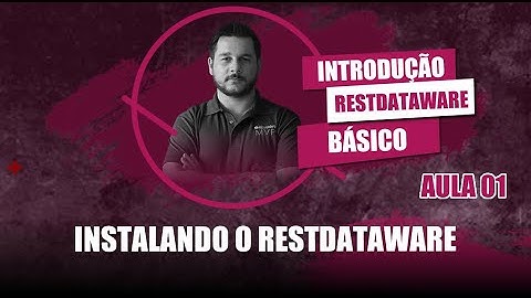 Introdução ao RestDataWare #01 - Instalando o RestDataWare