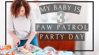 We Officially Have A 3 Year Old | Paw Patrol Party Vlog