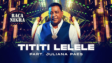 Thumbnail of Raça Negra part. Juliana Paes - Tititi Lelele (O Mundo Canta Raça Negra Ao Vivo) [Vídeo Oficial]