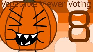 Vegetable Viewer Voting #8