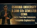 CCMA || B.com Sem 6th || Unit-4 Fund Flow Statements || Complete Explanation