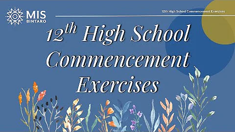 MISB 12th High School Commencement Exercises (Graduation 2022)
