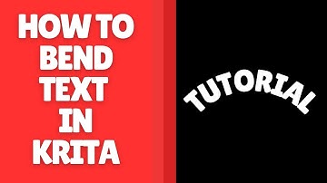 Tekst buigen in Krita – uw tekst vervormen, transformeren en krommen