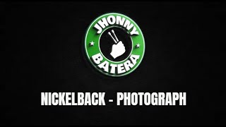 NICKELBACK - PHOTOGRAPH ( DRUMLESS )