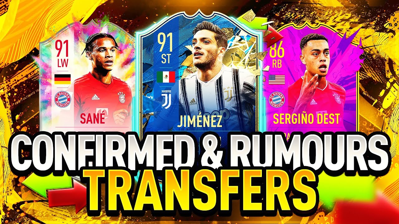 FIFA 21 | SUMMER 2020 CONFIRMED TRANSFERS & RUMOURS! (FT. RAUL JIMENEZ, SANE, SERGINO DEST ...