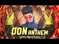 Don anthem  official remix  dj shreya kolhapur mix