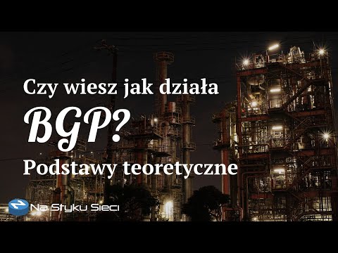 Jak działa BGP? - podstawy teoretyczne