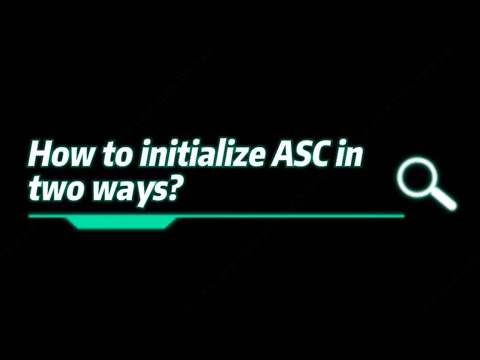 How to initialize ASC in two ways