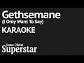 "Gethsemane (I Only Want To Say)" Karaoke - Jesus Christ Superstar (Instrumental Backing Track)