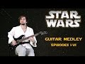 Star Wars - Guitar Medley (Episodes I-VI)