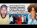 FIRST TIME HEARING Huey Lewis & The News - Power Of Love REACTION