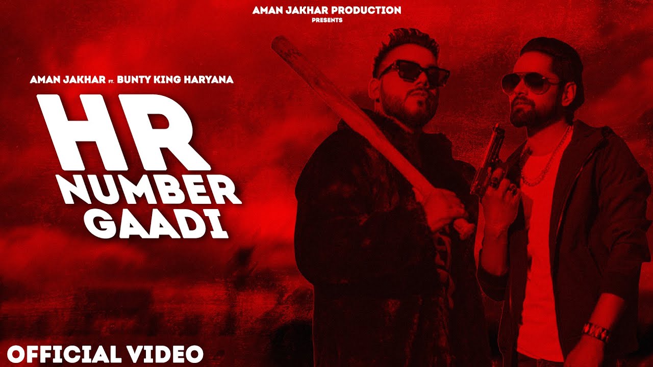 HR NUMBER GAADI | Aman Jakhar Ft. @BuntyKingHaryana | New Haryanvi Song ...
