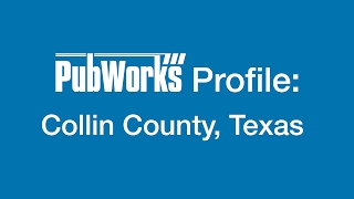 PubWorks Profile | Collin County, TX