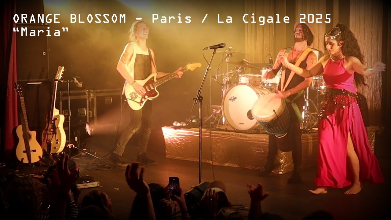ORANGE BLOSSOM - Maria - Live @ Paris / La Cigale (2025)