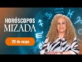 Horóscopos de HOY 20 de mayo 2026 de Mizada Mohamed