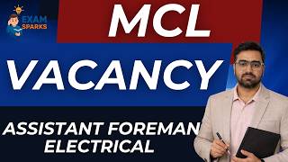MCL ASSISTANT FOREMAN | CIL | BUMPER VACANCY #arunsirelectrical #MCL2026