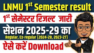 Lnmu 1st Semester Result Download 202529  Lnmu Ug 1st Semester Result 2026 Regular Exregular