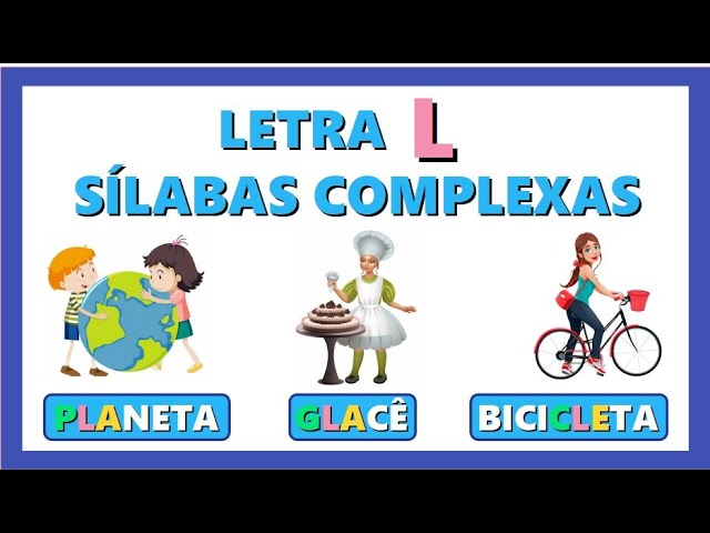 Palavras com h e Encontro consonantal com bl, cl, fl, gl, pl, tl 