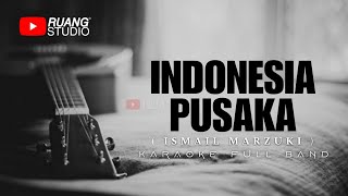 Indonesia Pusaka - Ismail Marzuki ( Karaoke Acoustic )