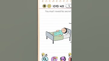 BRAIN TEST LEVEL 403 you must reveal his secret