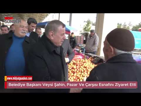 Midyat Belediye Başkanı Veysi Şahin, Pazar Ve Çarşısı Esnafını Ziyaret Etti