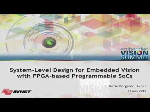 Avnet's Mario Bergeron Discusses System-level Design with FPGA-based SoCs (Preview)
