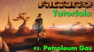 Factorio Tutorials #5 Petroleum Gas