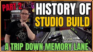 Building an Analog Mixing Studio |Studio Build History | Part 2