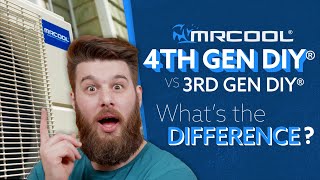 MRCOOL's 4th Gen DIY vs 3rd Gen DIY