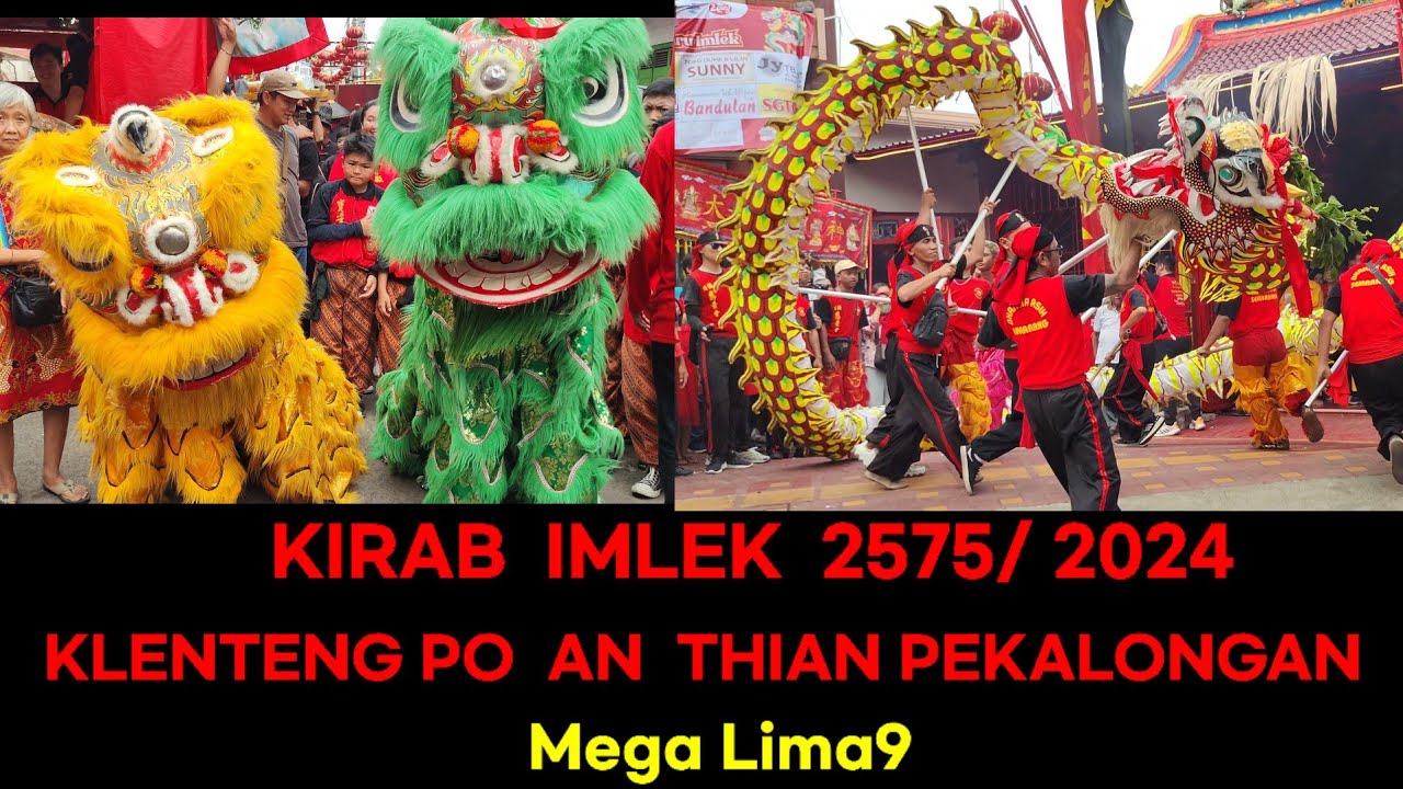 KIRAB CAP GO MEH 2024 KLENTENG PO AN THIAN PEKALONGAN. Mega Lima9