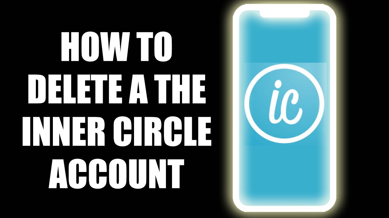 How to delete a The Inner Circle account permanently YouTube