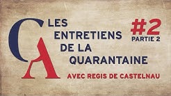 Régis de Castelnau : 'Viendra le moment de présenter la facture...' (EDLQ #2 - Partie 2)